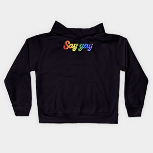 Say Gay Kids Hoodie